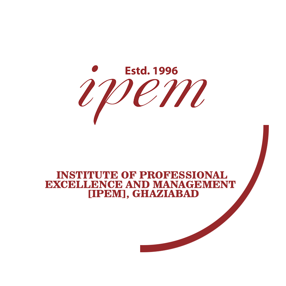 Institute Of Professional Excellence And Management - [IPEM], Ghaziabad
